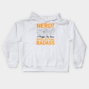 Nerd - Intellectual Badass Kids Hoodie